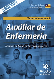 Auxiliar de Enfermería. Servicio de Salud de las Islas Baleares. Temario. Volumen 2