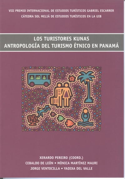Los Turistores Kunas. Antropología del turismo étnico en Panamá
