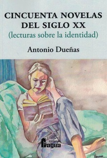 Cincuenta novelas del siglo XX (lecturas sobre la identidad)