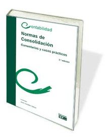 NORMAS DE CONSOLIDACIÓN. COMENTARIOS Y CASOS PRÁCTICOS