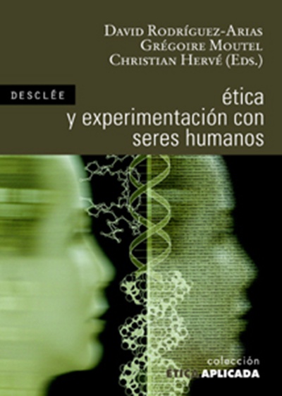 Ética y experimentación con seres humanos