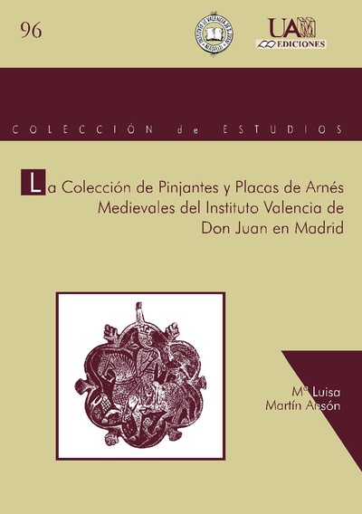 La Colección de Pinjantes y Placas de Arnés Medievales del Instituto Valencia de Don Juan en Madrid