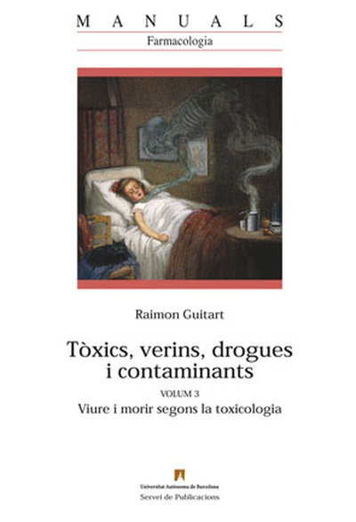 Tòòxics, verins, drogues i contaminants. Volum 3