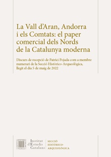 La Vall d'Aran, Andorra i els Comtats : el paper comercial dels Nords de la Catalunya moderna
