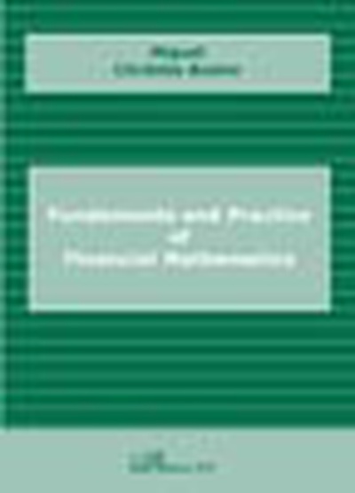Fundaments and practice of financial mathematics