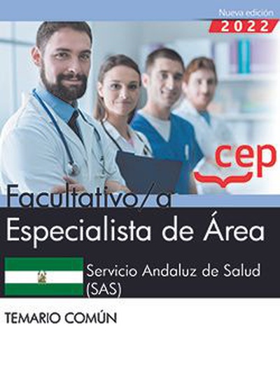 Facultativo/a Especialista de Área. Servicio Andaluz de Salud (SAS). Temario común
