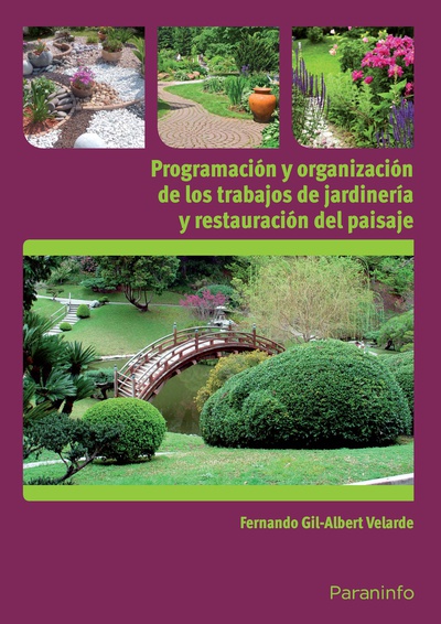 Programación y organización de los trabajos de jardinería y restauración del paisaje