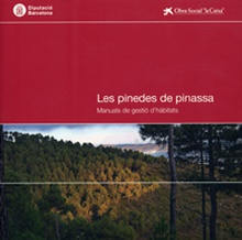 Les pinedes de pinassa: Manuals de gestió d'hàbitats