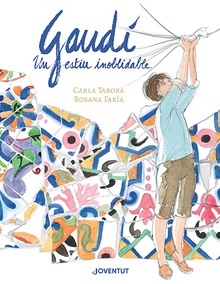 Gaudí, un estiu inoblidable