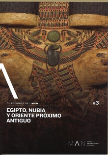 Cuadernos del MAN Nº3. Egipto, Nubia y Oriente Próximo Antiguo