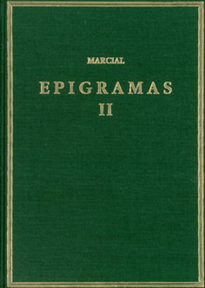 Epigramas. Vol. II. Libros 8-14