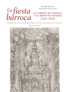 La fiesta barroca. La corona de Castilla y el reino de Navarra (1516-1808)