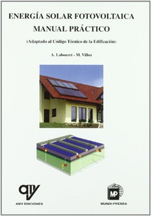 Energía solar fotovoltaica. Manual práctico