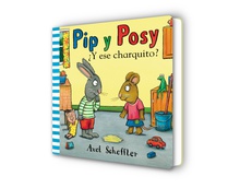 Pip y Posy. Libro de cartón - ¿Y ese charquito?