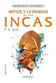 Mitos y leyendas de los incas