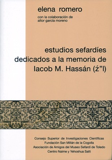 Estudios sefardíes dedicados a la memoria de Iacob M. Hassán (Z " L)