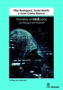 Familias enREDadas. Los Riesgos en Internet