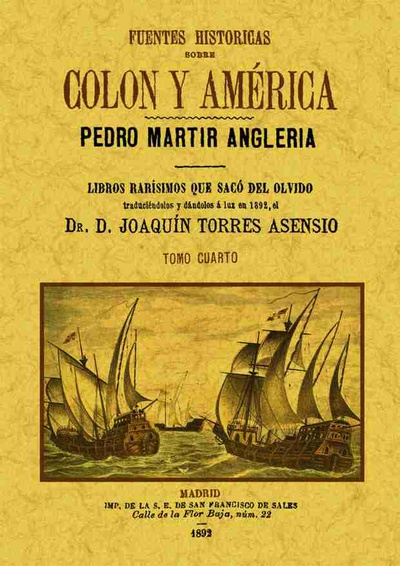 Fuentes históricas sobre Colón y América (Tomo 4)