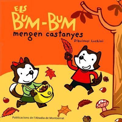 Els Bum-Bum mengen castanyes