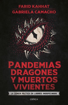 Pandemias, dragones y muertos vivientes