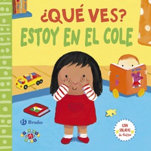¿Qué ves? Estoy en el cole