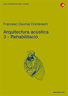 Arquitectura acústica. 3. Rehabilitació