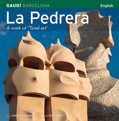 La Pedrera, a work of Total art