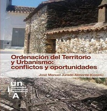 Ordenación del Territorio y Urbanismo: conflictos y oportunidades