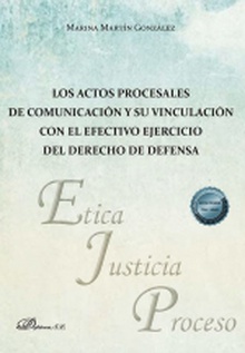 Los actos procesales de comunicación y su vinculación con el efectivo ejercicio del derecho de defensa