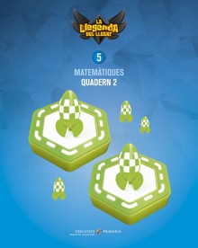 Projecte: La llegenda del Llegat. Matemàtiques 5. Quadern 2