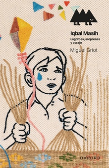 Iqbal Masih. Lágrimas, sorpresas y coraje (Erizonte)