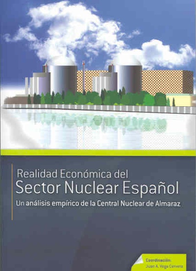 Realidad Económica del Sector Nuclear Español. Un análisis Empírico de la Central Nuclear de Almaraz