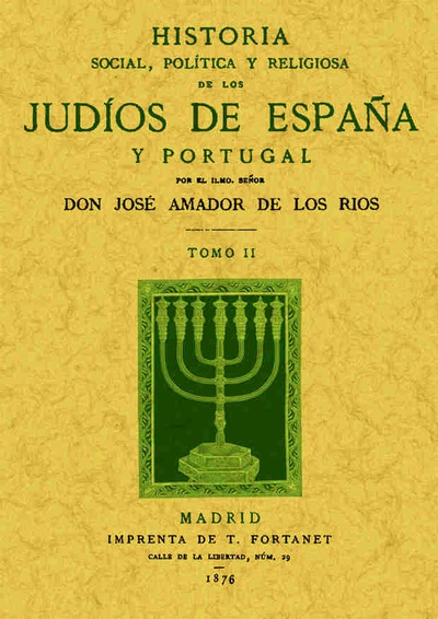 Historia social, política y religiosa de los judíos de España y Portugal (Tomo 2)