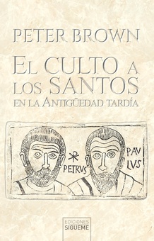 El culto a los santos en la Antigüedad tardía