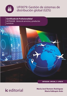 Gestión de sistemas de distribución global (GDS). HOTG0208 - Venta de productos y servicios turísticos