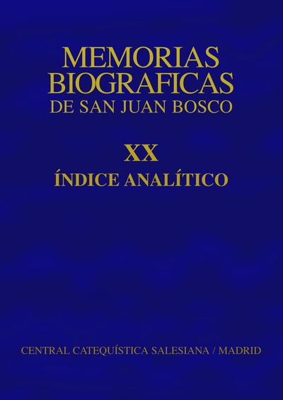 Memorias Biográficas de San Juan Bosco. Tomo XX. Índice