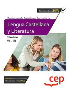 Cuerpo de profesores de enseñanza secundaria. Lengua castellana y literatura. Temario Vol. III
