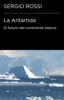 La Antártida (Colección Endebate)