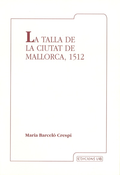La talla de la ciutat de Mallorca, 1512