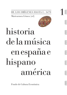 Historia de la música en España e Hispanoamérica, volumen 1