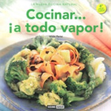 Cocinar... ¡a todo vapor!