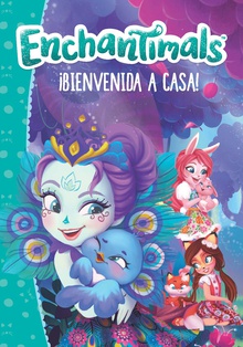 ¡Bienvenida a casa! (Enchantimals)