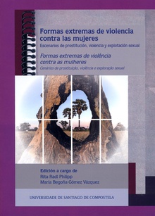 Formas extremas de violencia contra las mujeres = Formas extremas de violência contra as mulleres