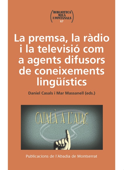La premsa, la ràdio i la televisió com a agents difusors de coneixements lingüístics
