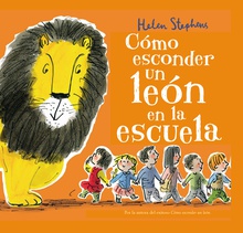 Cómo esconder un león en la escuela (Cómo esconder un león)