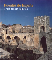 Puentes de España. Tránsitos de culturas