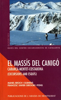 El Massís del Canigó Carançà-Menter-Costabona. Excursions amb esquís