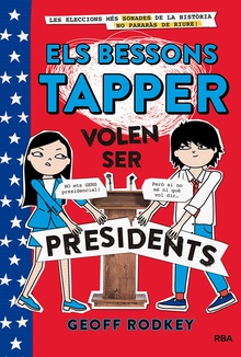 Els bessons Tapper volen ser presidents (Els bessons Tapper 3)