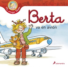 Berta va en avión (Mi amiga Berta)