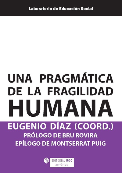 Una pragmática de la fragilidad humana (edición para Colombia)